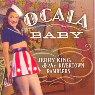 King ,Jerry & The Rivertown Ramblers - Ocala Baby - Klik op de afbeelding om het venster te sluiten